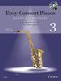 : Easy Concert Pieces Band 3. Alt-Saxophon und Klavier. Ausgabe mit CD, Noten