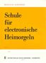 Wolfgang Schneider: Schneider,W.        :Schule f. elect... /Org-E, Noten