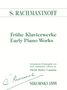 Sergej Rachmaninoff: Frühe Klavierwerke, Noten