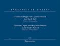 Deutsche Orgel- und Claviermusik der Bach-Zeit, Noten, Noten