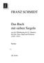 Franz Schmidt: Das Buch mit 7 Siegeln für Soli: Sopran, Alt, Tenor, Bass, Chor SATB, Orchester und Orgel (1935-1937), Noten