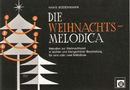 Hans Bodenmann: Die Weihnachts-Melodica, Noten