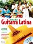 Guitarra Latina, m. Audio-CD, Noten