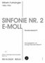 Wilhelm Furtwängler: Revisionsbericht Sinfonie Nr. 2 e-Moll, Noten