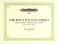 Verschiedene: Spielbuch für Kleinorgel oder, Noten