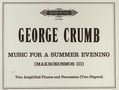 George Crumb (1929-2022): Music for a Summer Evening (Makrokosmos III) für 2 Klaviere und Schlagzeug (2 Spieler) (1974), Noten