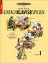 Günter Kaluza: Einfach Klavier spielen, Band 1, Noten