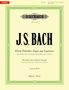 Johann Sebastian Bach (1685-1750): Kleine Präludien, Fugen und Fughetten -Revidierte und erweiterte Ausgabe- (in chronologischer Anordnung), Buch