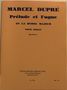 Dupre: 3 Preludes Et Fugues / op. 36, Noten