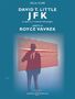 David T. Little (geb. 1978): Jfk (2016), Noten