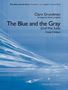 Clare Grundman: The Blue and the Gray (Civil War Suite), Noten