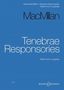 James MacMillan (geb. 1959): Tenebrae Responsories (2006), Noten