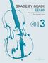 Grade by Grade - Cello Grade 3. Violoncello und Klavier., Noten