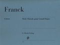 Cesar Franck: Franck, C: Trois Chorals pour Grand Orgue, Noten