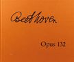 Ludwig van Beethoven: Streichquartett a-moll op. 132, Noten