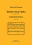 Manfred Niehaus: Sieben neue Haiku für Mezzosopran, Akkordeon, Tuba (oder Bariton-Sax.) (1992/98), Noten