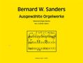 Bernard Wayne Sanders: Ausgewählte Orgelwerke, Noten