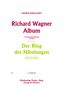 Sigfrid Karg-Elert (1877-1933): Richard Wagner Album - Nr. 10 und 11: Der Ring des Nibelungen (Siegmunds Lied (Liebeslied), Brünhildes Todesverkündigung), Noten