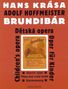 Hans Krasa (1899-1944): Brundibár (1938 (1943)), Noten