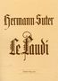 Hermann Suter (1870-1926): Le Laudi di San Francesco d'Assisi op. 25, Noten