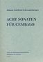 Johann Gottfried Schwanenberger: 8 Sonaten, Noten