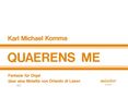 Karl Michael Komma (1913-2012): Quaerens me, Noten