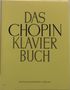 Frederic Chopin: Chopin, Frédéric    :Das Chopin-Klavierbuch. /, Noten