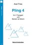 Axel Fries: Pling 4, Noten