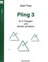 Axel Fries: Pling 3, Noten