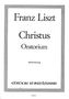 Franz Liszt: Christus Oratorium, Noten