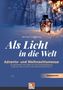 Michael Aschauer: Als Licht in die Welt, Gesamtpartitur Gesamtpartitur SATB, Noten