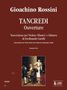 Gioacchino Rossini (1792-1868): Tancredi. Ouverture. Transcription by Ferdinando Carulli for Violin (Flute) and Guitar, Noten
