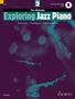 Tim Richards (geb. 1952): Exploring Jazz Piano Vol. 2, Noten