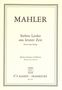 Gustav Mahler: Sieben Lieder aus letzter Zeit, Noten