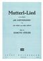 Edmund Eysler: Mutterl-Lied, Noten