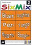 Gerriet Heuten: Sixmix 2 "Blues, Ragtime, Pop, Tango, Musette, Boogie", Noten