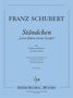 Franz Schubert (1797-1828): Ständchen "Leise flehen meine Lieder", Noten