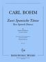 Carl Bohm: Zwei Spanische Tänze, Noten