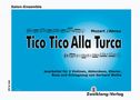 J. G.da Abreu W. A.Mozart: Tico Tico Alla Turca, Noten