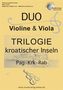 Martin Keller: DUO Violine & Viola: "TRILOGIE kroatischer Inseln: Pag - Krk - Rab", Noten