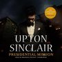 Upton Sinclair: Presidential Mission, MP3