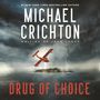 Crichton Writing as John Lange(tm), Michael: Drug of Choice, MP3-CD