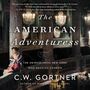 C. W. Gortner: The American Adventuress, MP3