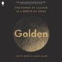 Leigh Marz: Golden: The Power of Silence in a World of Noise, MP3