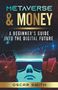 Oscar Smith: Metaverse & Money, Buch