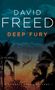 David Freed: Deep Fury, Buch