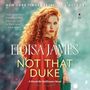Eloisa James: Not That Duke: A Would-Be Wallflowers Novel, MP3-CD