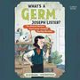 Lori Alexander: What's a Germ, Joseph Lister?, MP3-CD