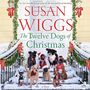 Susan Wiggs: The Twelve Dogs of Christmas, MP3-CD