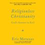 Eric Metaxas: Religionless Christianity, MP3-CD